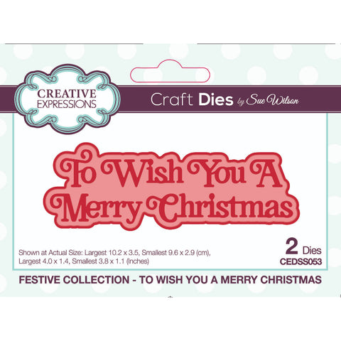 To Wish You A Marry Christmas Festive Collection 2024 by Sue Wilson Creative Expressions CEDJR053