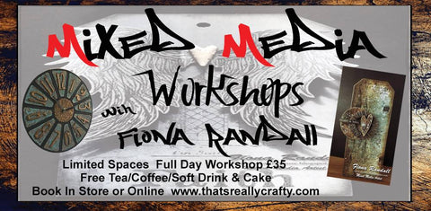 Thursday 26th March 2020 Mixed Media Workshop with Fiona Randall