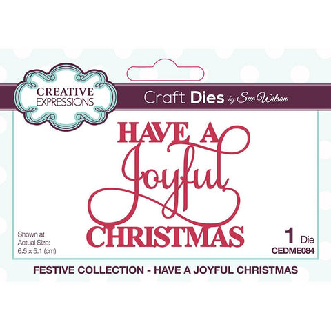 Have A Joyful Christmas Festive Collection Die Sue Wilson Creative Expressions CEDME084