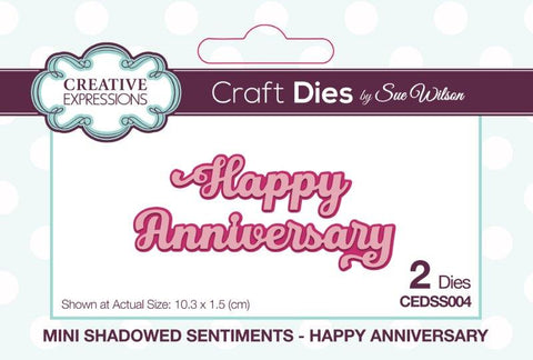 Happy Anniversary Mini Shadowed Sentiments Die Sue Wilson Creative Expressions CEDSS004