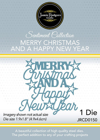Merry Chrsitams and A Happy New Year Die Sentiment Collection Jamie Rodgers JRCD0150