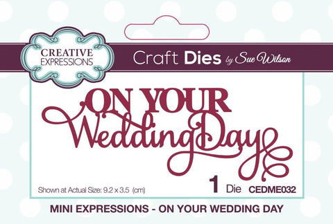 On Your Wedding Day Mini Expressions Wording Die Sue Wilson Creative Expressions CEDME032