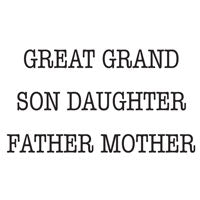 Just Words - Great Grand Son Daughter Father Mother By Woodware JWS062